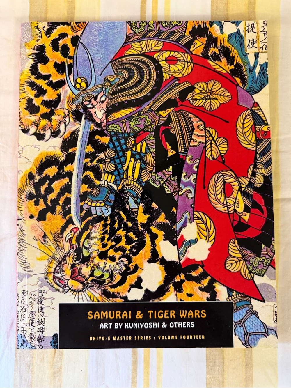 Samurai and Tiger Wars: Art by Kuniyoshi Volume 14 Ukiyo-e Master Series Book
